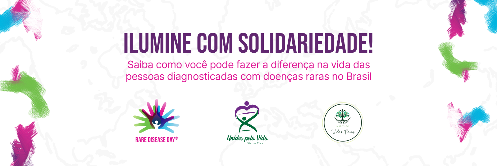 Dia Mundial das Doenças Raras - Obra Social Dona Meca